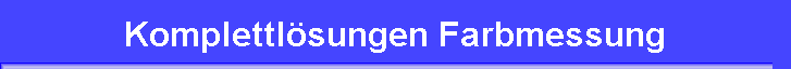 Komplettlsungen Farbmessung