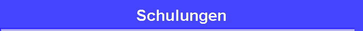 Schulungen